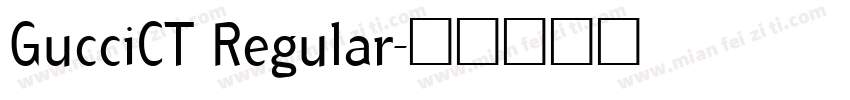 GucciCT Regular字体转换